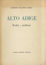 Alto Adige. Realtà e problemi