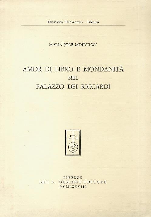 Amor di libro e mondanità nel Palazzo dei Riccardi - Maria Jole Minicucci - copertina