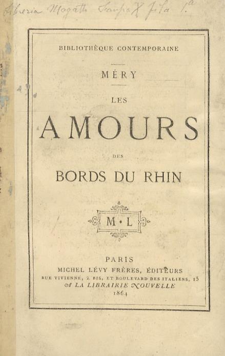 Les amours des bords du Rhin. Un musicien couronné. Potsdam et Sans-Souci. La Wilhelma. Les chateaux de Ribeaupierre. Les trois ages de Bade. De Coblence à Cologne - Joseph Mery - copertina