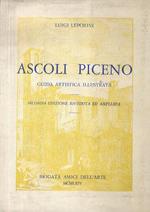 Ascoli Piceno. Guida artistica illustrata. Seconda edizione riveduta ed ampliata