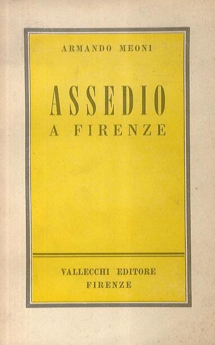 Assedio a Firenze - Armando Meoni - copertina