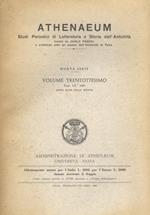 Athenaeum. Studi Periodici Di Letteratura E Storia Dell'Antichità Fondati Da Carlo Pascal E Pubblicati Sotto Gli Auspici Dell'Università Di Pavia. Nuova Serie. Volume Trentottesimo. Fascicolo I-Ii. 1960 Anno Xlviii Dell Rivista