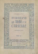 Attraverso gli albi e le cartelle. Sensazioni d'arte. Seconda serie. Le 9 monografie: Incisori olandesi. I. belgi. Artisti d'eccezione: Beardsley, Ensor, Münch. Un maestro: Urrabieta Vierge. Incisori italiani: A. Martini, S. Macchiati, A. Baruffi, V