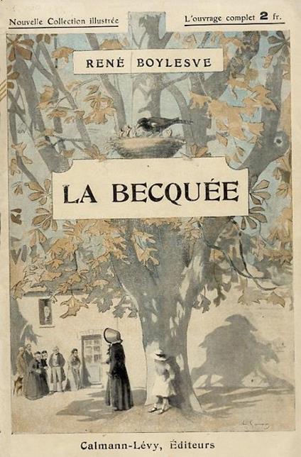 La Becquée. Illustrations de Adolphe Gumery - René Boylesve - copertina