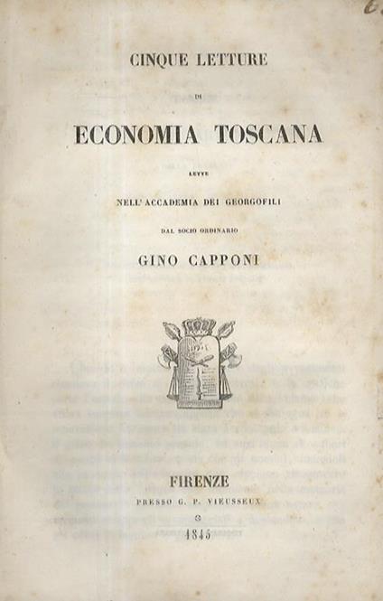 Cinque letture di economia toscana lette nell'accademia dei Georgofili - Gino Capponi - copertina