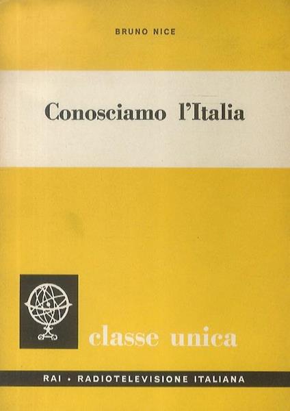 Conosciamo l'Italia - Bruno Nice - copertina