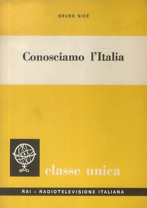 Conosciamo l'Italia - Bruno Nice - copertina