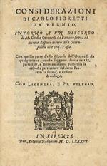 Considerazioni di Carlo Fioretti da Vernio, intorno a un discorso di m. Giulio Ottonelli da Fanano sopra ad alcune dispute dietro alla Gierusalèm di Torq. Tasso. Con quella parte d'esso discorso dell'Ottonelli, la qual pertiene à questo soggetto, divisa i