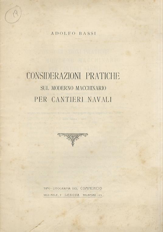 Considerazioni pratiche sul moderno macchinario per cantieri navali - A. Bassi - copertina