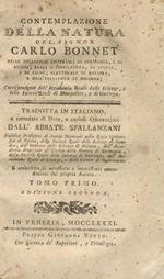 Contemplazione della natura Tradotta in italiano e corredata di note e curiose osservazioni dallabate Spallanzani. Edizione seconda