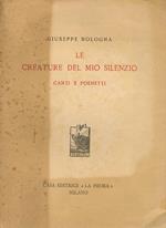 Le Creature del mio Silenzio. Canti e poemetti