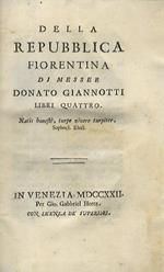 Della repubblica Fiorentina Libri quattro