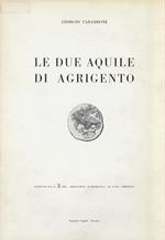 Le due aquile di Agrigento. Monete dargento battute ad Acràgas