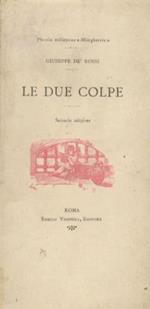 Le due colpe. Seconda edizione. Disegni di G. De Bini. Incisioni del prof. E. Ballerini