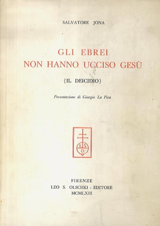 Gli Ebrei non hanno ucciso Gesù (il deicidio) - Salvatore Jona - copertina