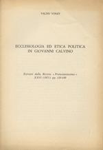 Ecclesiologia ed etica politica in Giovanni Calvino