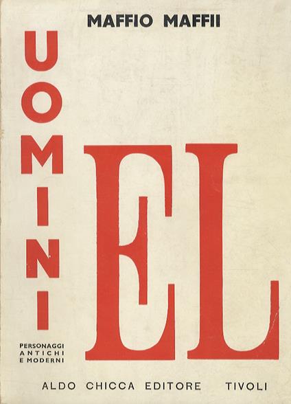 El Uomini. Personaggi antichi e moderni - Maffio Maffii - copertina