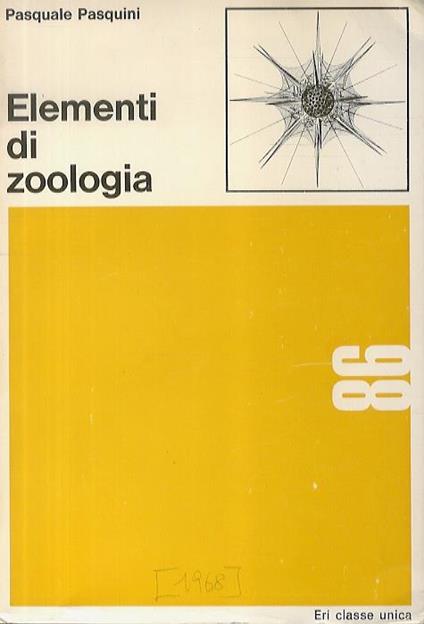 Elementi di zoologia. Seconda edizione riveduta - Pasquale Pasquini - copertina