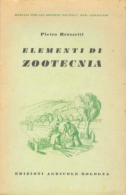 Elementi di zootecnia - Pietro Brozzetti - copertina