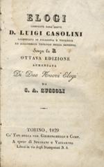 Elogi composti dall'abate d. Luigi Casolini senza la R. Ottava edizione aumentata di due nuovi elogi da C.A. Zuccoli