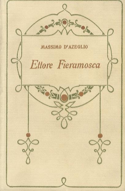 Ettore Fieramosca o la disfida di Barletta - Massimo D'Azeglio - copertina