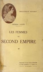 Les femmes du Second Empire. Papiers intimes