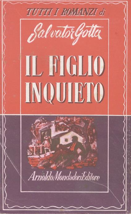 Il figlio inquieto. Romanzo - Salvatore Gotta - copertina