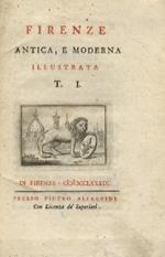 Firenze antica, e moderna illustrata
