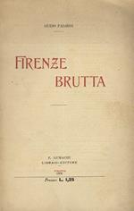 Firenze brutta. Rapsodie