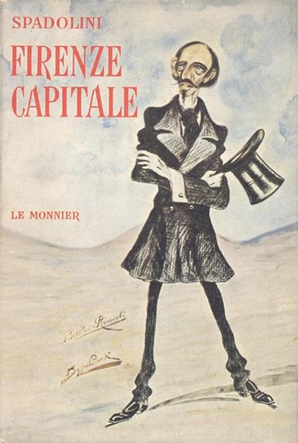 Firenze Capitale. Con documenti inediti e unappendice di saggi su Firenze nellUnità. 40 tavole fuori testo. Terza edizione riveduta - Giovanni Spadolini - copertina