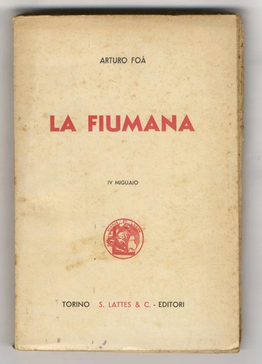 La Fiumana. IV migliaio - Arturo Foa - copertina