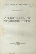 La guerra europea fino all'intervento italiano