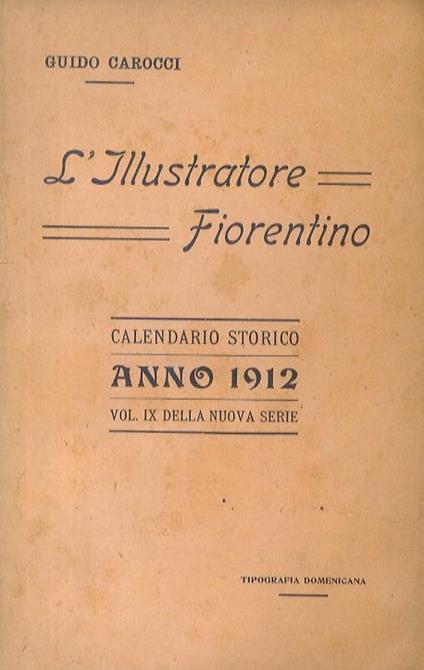 L' illustratore fiorentino. Calendario storico per l'anno 1912 - Guido Carocci - copertina