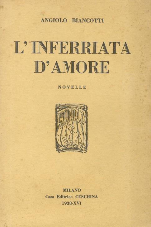 L' inferriata d'amore. Novelle - Angiolo Biancotti - copertina