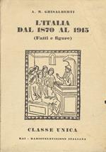 L' Italia dal 1870 al 1915 fatti e figure