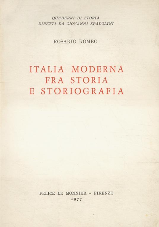 Italia moderna fra storia e storiografia - Rosario Romeo - copertina