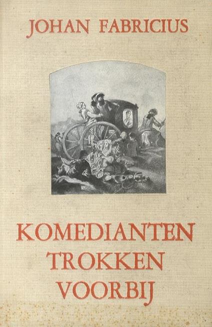 Komedianten trokken voorbij. Achtste druck - Johan Fabricius - copertina