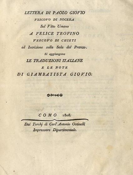 Lettera di Paolo Giovio vescovo di Nocera sul vitto umano a Felice Trofino vescovo di Chieti ed iscrizioni sulla sala del pranzo. Si aggiungono le traduzioni italiane e le note di Giambattista Giovio - Paolo Giovio - copertina