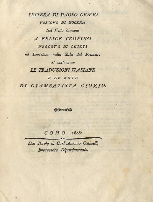 Lettera di Paolo Giovio vescovo di Nocera sul vitto umano a Felice Trofino vescovo di Chieti ed iscrizioni sulla sala del pranzo. Si aggiungono le traduzioni italiane e le note di Giambattista Giovio - Paolo Giovio - copertina