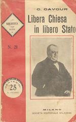 Libera Chiesa in libero Stato. Discorso sul progetto di legge per l'abolizione del Foro Ecclesiastico