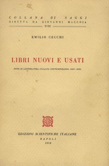 Libri nuovi e usati. Note di letteratura italiana contemporanea 1947-1958 - Emilio Cecchi - copertina