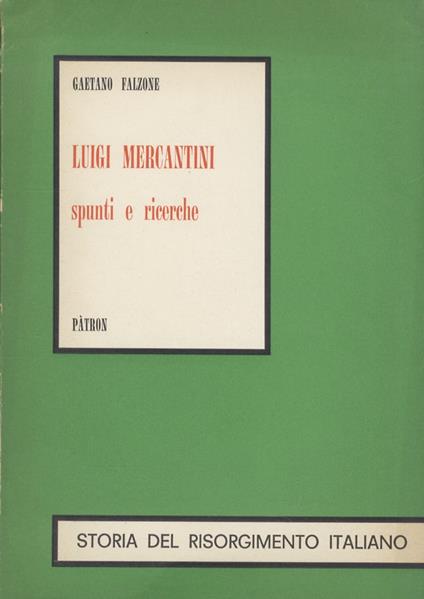 Luigi Mercantini. Spunti e ricerche - Gaetano Falzone - copertina