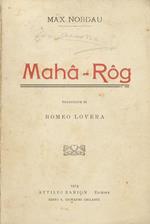 Mahâ-Rôg e altre novelle. La Naiade. Un sacrificio inutile. Tradotte da Romeo Lovera