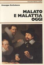 Malato e malattia oggi