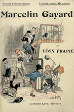 Marcelin Gayard. Illustrations de Lobel-Riche