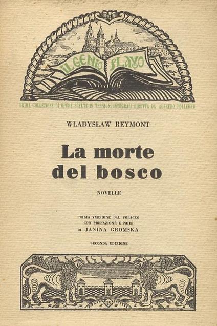 La morte del bosco. Novelle. Prima versione dal polacco con prefazione e note di Janina Gromska. Seconda edizione - Wladyslaw Reymont - copertina