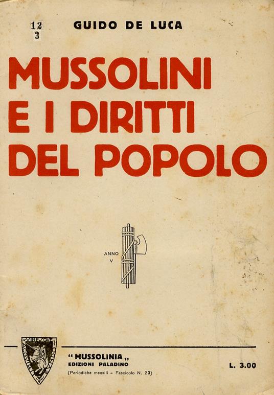 Mussolini e i diritti del popolo - Guido De Luca - copertina