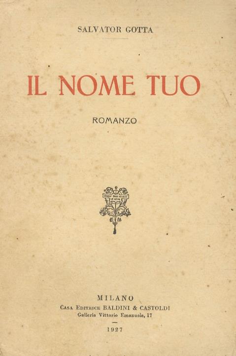 Il nome tuo. Romanzo - Salvatore Gotta - copertina
