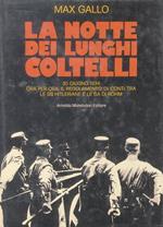 La notte dei lunghi coltelli. 30 giugno 1934. Traduzione di R. Rinaldi