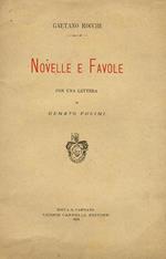 Novelle e Favole. La burla a Stefanino - La storia di una zucca - I ranocchi sapientoni - Buricchio - La fata del monte Rosa - Cuculone. Con una lettera di Renato Fucini